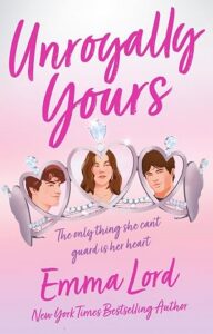 Unroyally Yours