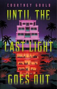 Until the Last Light Goes Out